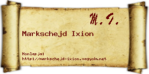 Markschejd Ixion névjegykártya